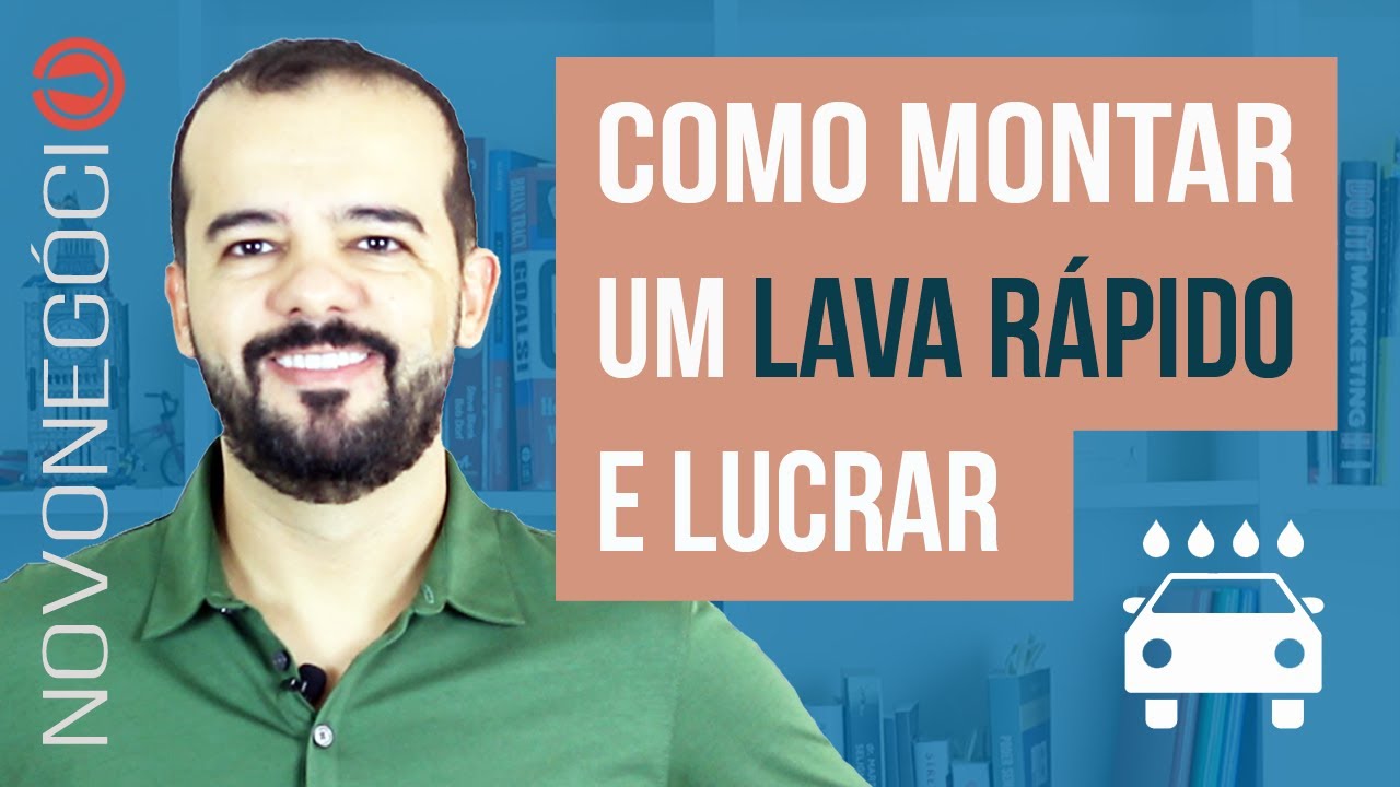 Como Montar um Lava Rápido (E LUCRAR!!)
