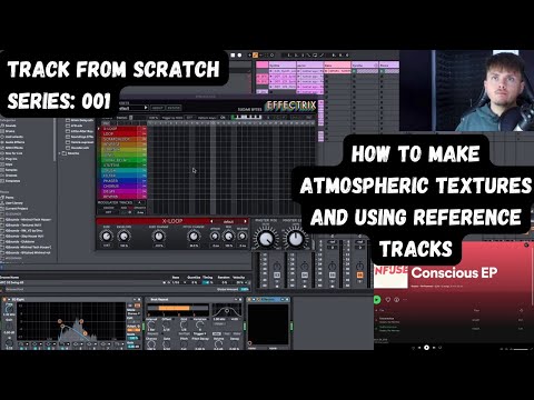 How To Start A Deep Tech/ Minimal Track And Create Textures And Atmosphere.(Track From Scratch: 001)