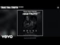Trae Tha Truth - Thowed (Audio)