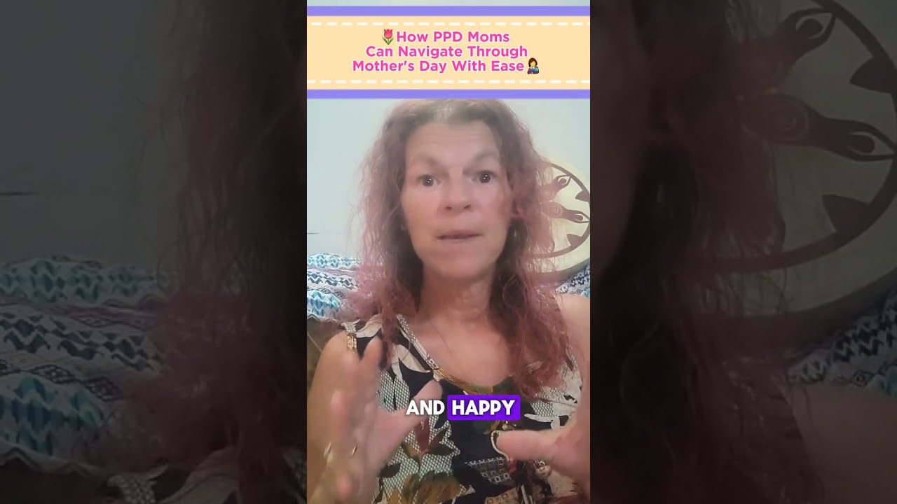 🌷How PPD Moms Can Navigate Through Mother's Day with Ease 👩‍🍼