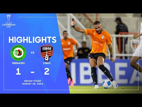 Grenades FC vs Cibao FC | 2024 Concacaf Caribbean Cup | Group Stage