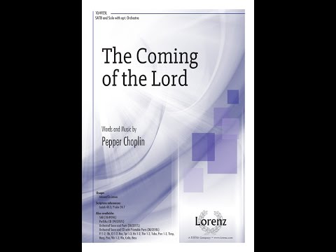 The Coming of the Lord (SATB) - Pepper Choplin