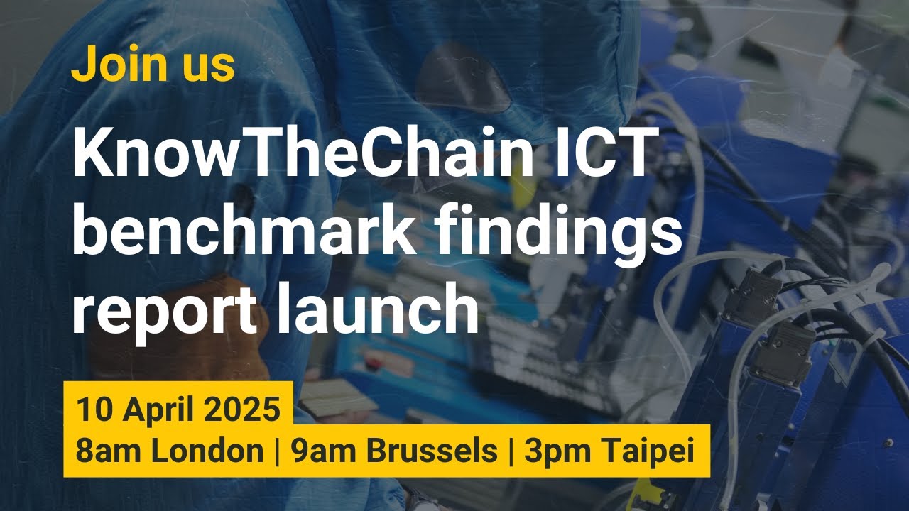 KnowTheChain 2025 ICT Benchmark launch webinar