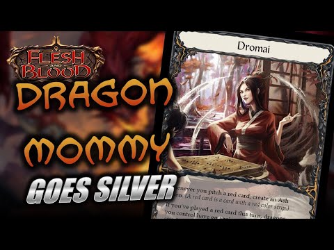 Dragon Mommy Dromai goes Silver Age! | Flesh and Blood TCG | Go Again! Ep772