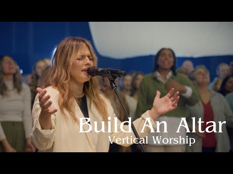 Vertical Worship - Build An Altar (Live) [Feat. Vanessa Dalrymple]