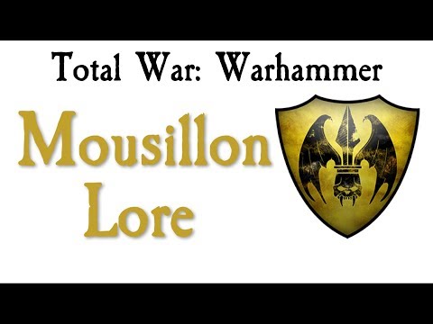 Mousillon Lore Total War: Warhammer
