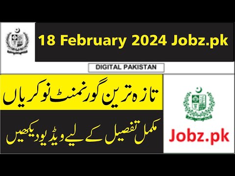 Latest Jobs in Pakistan 18 February 2024 Govt Jobs Summary