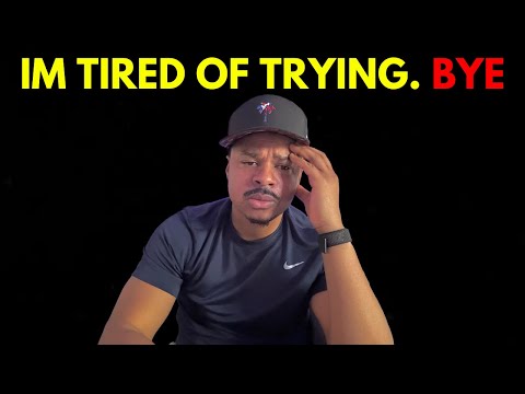 I’m Tired of TRYING - Life is BS, I GIVE UP