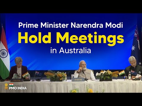 Prime Minister Narendra Modi hold meetings in Australia
