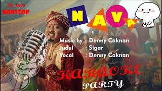 Download lagu Denny Caknan - Sigar No Vocal ( Karaoke Nada Asli ) mp3