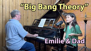 &quot;BIG BANG THEORY&quot; Theme - Emilie &amp; Dad