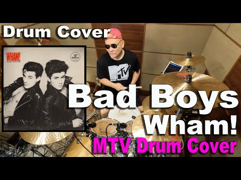 Bad Boys   / Wham!【Drum Cover】