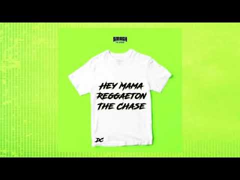 Hey Mama x Reggaeton x The Chase(DC Mashup)