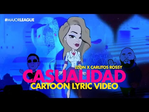 J Zon x Carlitos Rossy - Casualidad (Cartoon Video)