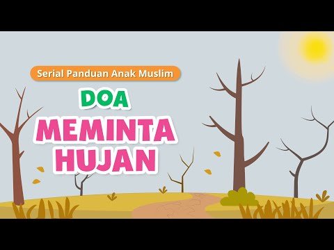 Episode 4 : Doa Meminta Hujan