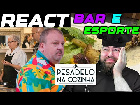 REACT PESADELO NA COZINHA BAR E ESPORTE