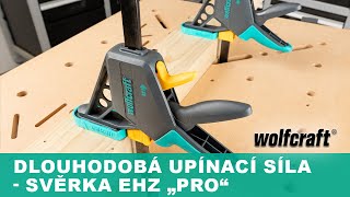 Jednoruční svěrka EHZ PRO 100-450 WOLFCRAFT