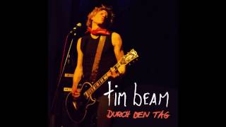 TIM BEAM - DURCH DEN TAG