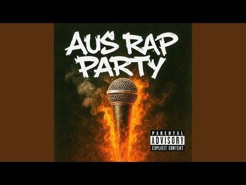 AUS RAP PARTY (feat. Enkore The Artist, Maggot Mouf, Lavez, Erik Devine, Redbak, SLACK 1NE, Jye...