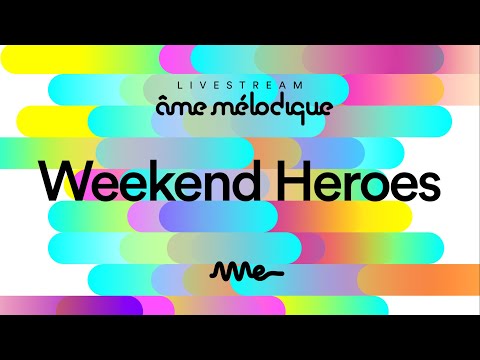 Weekend Heroes at Ame Club (Âme Mélodique 3° Edição)
