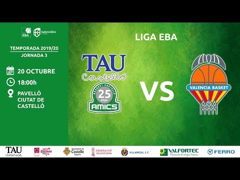 LIGA EBA: J3 TAU CASTELLO - VALENCIA BC