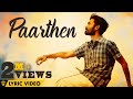 The Youth of Power Paandi - Paarthen (Lyric Video) | Power Paandi | Rajkiran | Dhanush | Sean Roldan