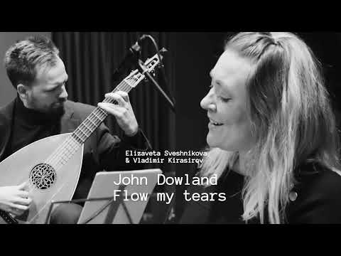 Flow my tears — Elizaveta Sveshnikova, & Vladimir Kirasirov