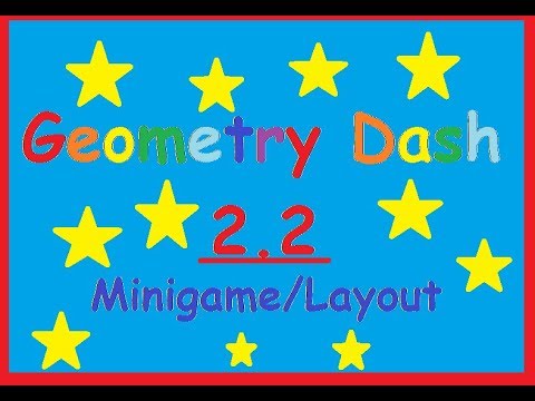 GD 2.2 Minigame/Layout
