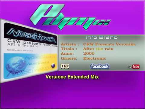 CRW Presents Veronika - After the rain (2000 Extended Mix)