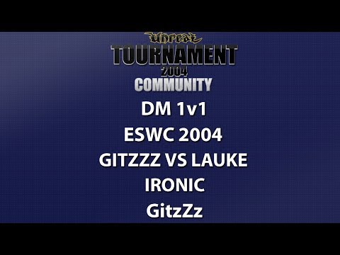 UT2004 DM 1v1 - ESWC 2004 - GitzZz vs lauke - Ironic - GitzZz