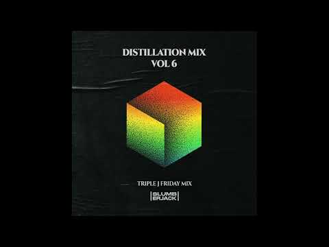 DISTILLATION MIX Vol 6: triple j Friday Mix