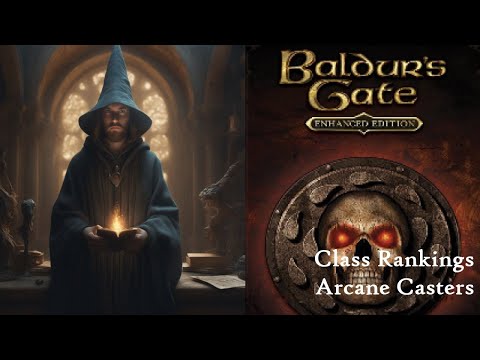 Arcane Caster Class Rankings in Baldur's Gate EE