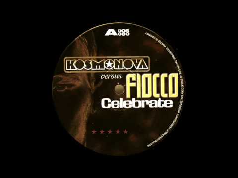 Kosmonova Vs. Fiocco - Celebrate 2017 (Dj Dvir Halevi Remix)
