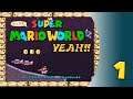 Super Mario World YEAH SMW Hack Part 1