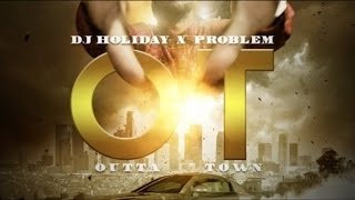 Problem - In Motion Ft. T.I. (OT: Outta Town)