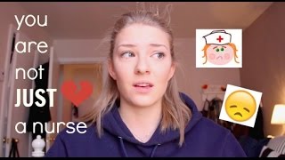 you are not JUST a nurse