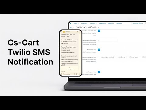 How to Enable SMS Alerts for Orders & Shipping in CS-Cart? | Twilio Add-on