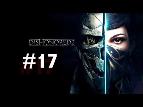 Zagrajmy w dishonored 2 #17 - powrót do duwall