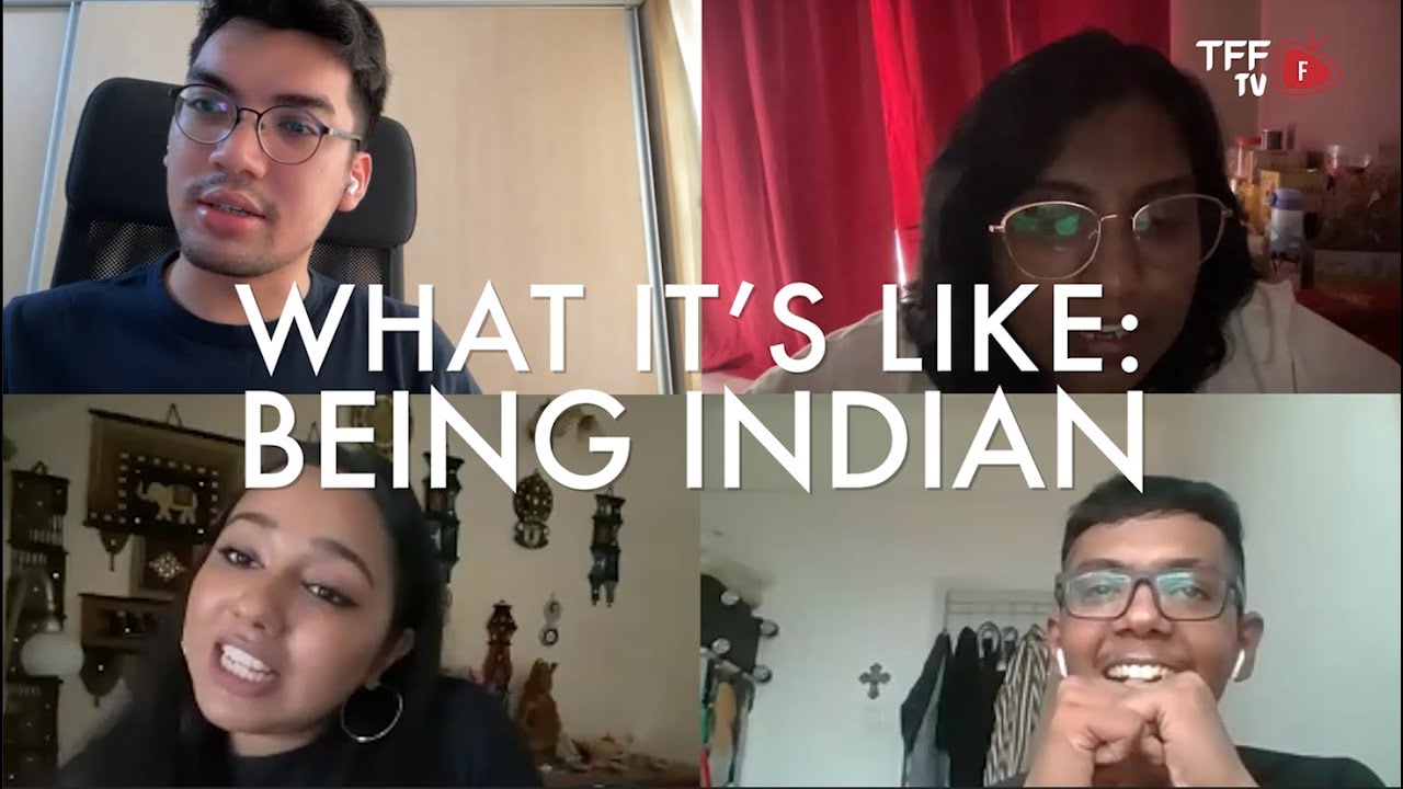 What It’s Like: Being Indian