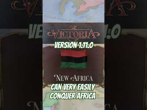 New Africa not only Exists but is a Powerhouse in Victoria 3's Patch 1.10.6/1.11.0