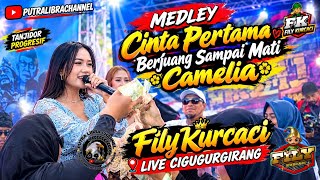 Download lagu MEDLEY. FIRST LOVE - FIGHT TO THE DEATH - CAMELIA. FILY KURCACI LIVE CIGUGURGIRANG mp3