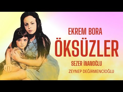 Öksüzler Türk Filmi | FULL | Ekrem Bora | Zeynep Değirmencioğlu | Sezer İnanoğlu