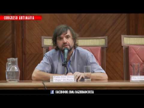 Droga y crimen organizado - Padre José ¨Pepe¨ Di Paola