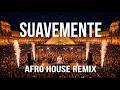 Elvis Crespo - Suavemente - Afro House Remix 2026 ( LIVE at LOUVRE )