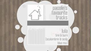 Lula - Fire & Burn (Scalambrin & Sicily Pleasure Blue Mix)