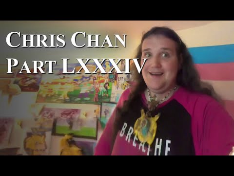 Chris Chan: A Comprehensive History - Part 84