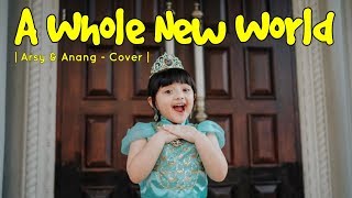 Download lagu A WHOLE NEW WORLD - QUEEN ARSY & ANANG HERMANSYAH (COVER) mp3
