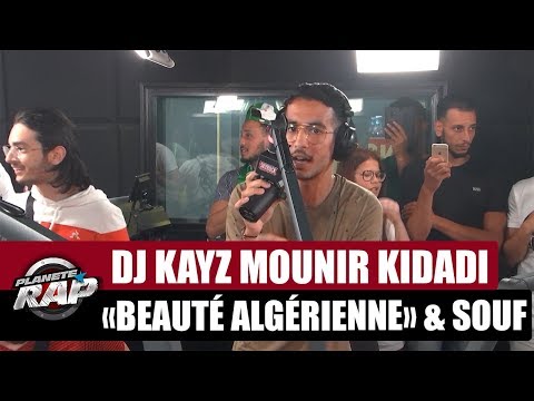 Dj Kayz "Beauté algérienne" Feat. Souf & Mounir Kidadi #PlanèteRap