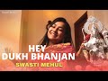 Hey Dukh Bhanjan Maruti Nandan Shree Hanuman Moksha Keertan Hanuman Stuti Swasti Mehul