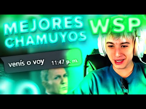 MEJORES CHAMUYOS DEL ÚLTIMO 10 EN WSP #2